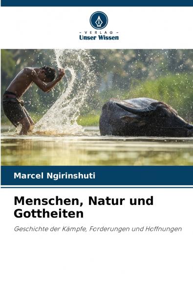Menschen Natur und Gottheiten