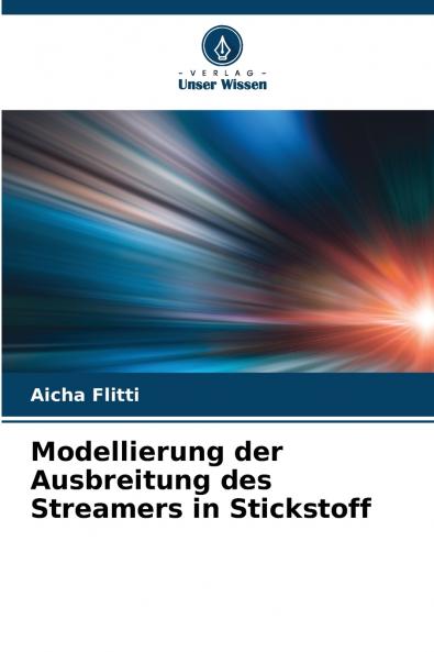Modellierung der Ausbreitung des Streamers in Stickstoff