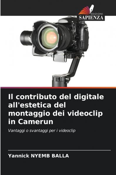 Il contributo del digitale all'estetica del montaggio dei videoclip in Camerun