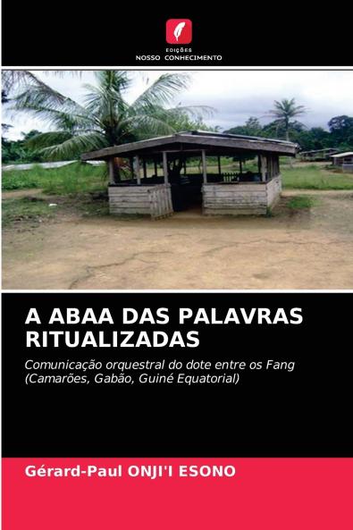 A ABAA DAS PALAVRAS RITUALIZADAS