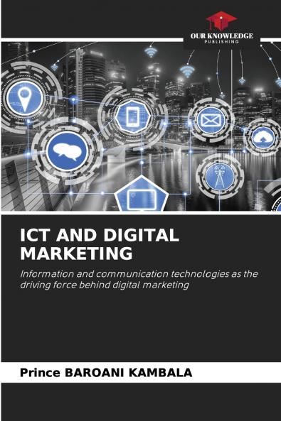 ICT AND DIGITAL MARKETING