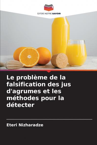 Le problème de la falsification des jus d'agrumes et les méthodes pour la détecter