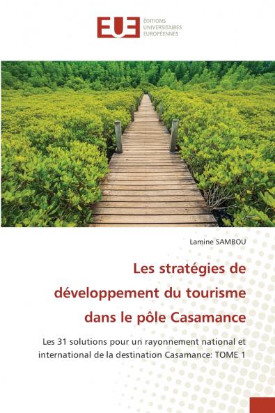 Les stratégies de développement du tourisme dans le pôle Casamance