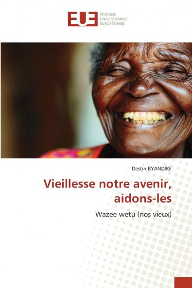 Vieillesse notre avenir aidons-les