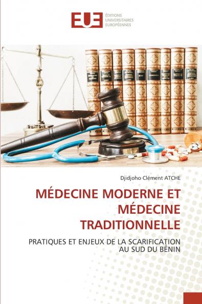 MÉDECINE MODERNE ET MÉDECINE TRADITIONNELLE