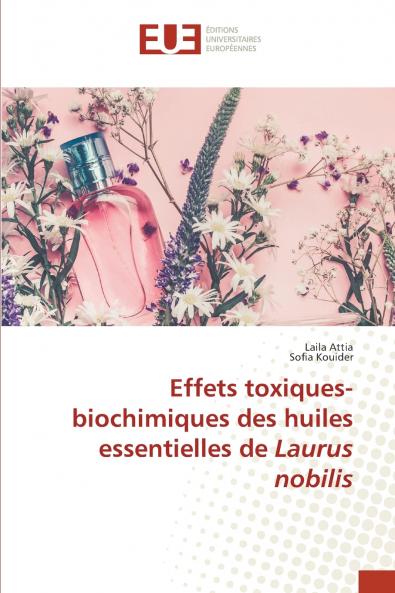 Effets toxiques-biochimiques des huiles essentielles de Laurus nobilis