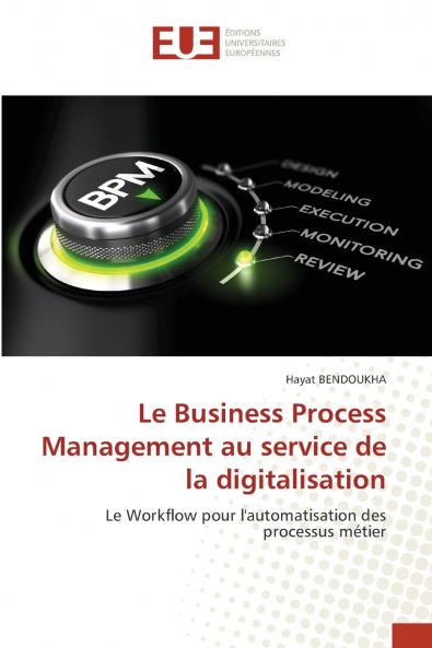 Le Business Process Management au service de la digitalisation