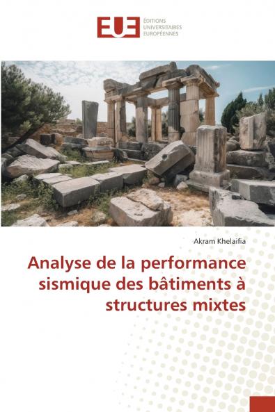 Analyse de la performance sismique des bâtiments à structures mixtes