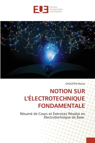NOTION SUR L'ÉLECTROTECHNIQUE FONDAMENTALE