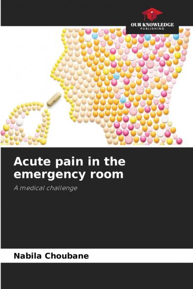 Acute pain in the emergency room