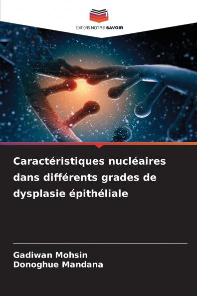 Caractéristiques nucléaires dans différents grades de dysplasie épithéliale
