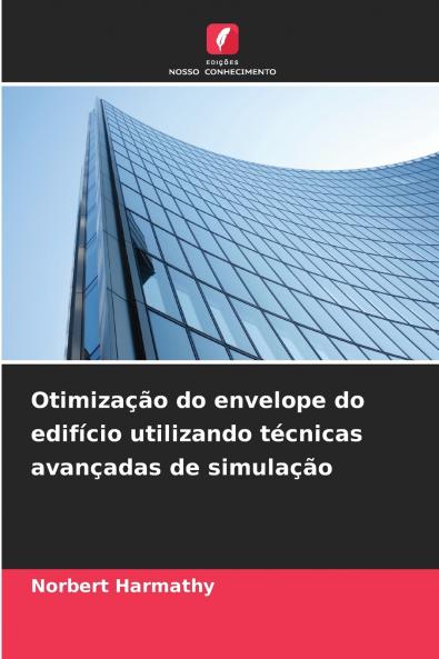 Otimização do envelope do edifício utilizando técnicas avançadas de simulação