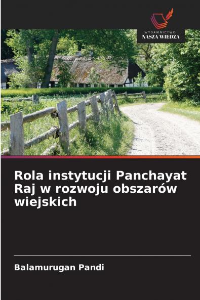 Rola instytucji Panchayat Raj w rozwoju obszarów wiejskich