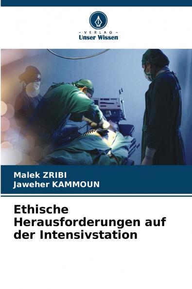 Ethische Herausforderungen auf der Intensivstation