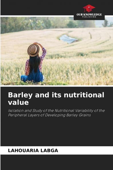 Barley and its nutritional value