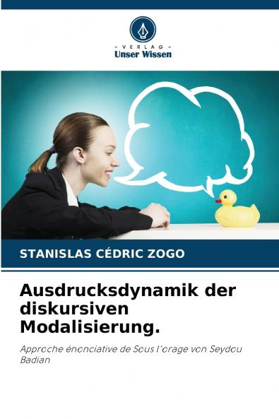Ausdrucksdynamik der diskursiven Modalisierung.