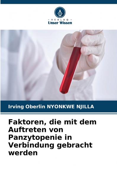 Faktoren die mit dem Auftreten von Panzytopenie in Verbindung gebracht werden