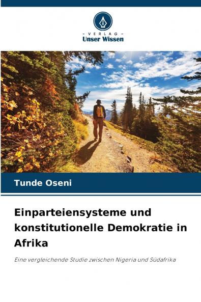 Einparteiensysteme und konstitutionelle Demokratie in Afrika