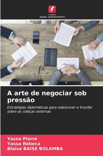 A arte de negociar sob pressão