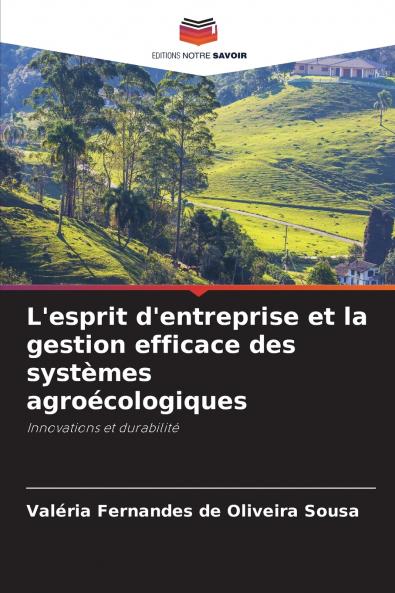 L'esprit d'entreprise et la gestion efficace des systèmes agroécologiques