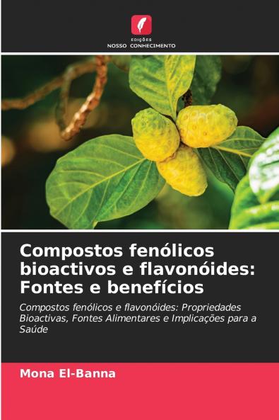 Compostos fenólicos bioactivos e flavonóides