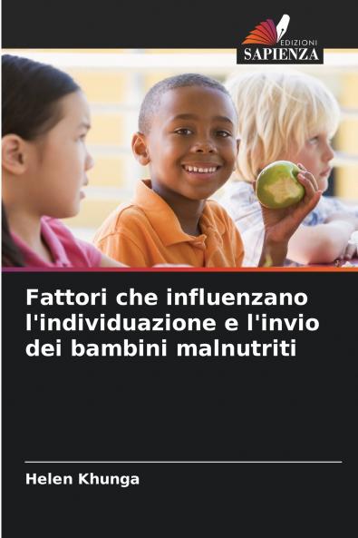 Fattori che influenzano l'individuazione e l'invio dei bambini malnutriti