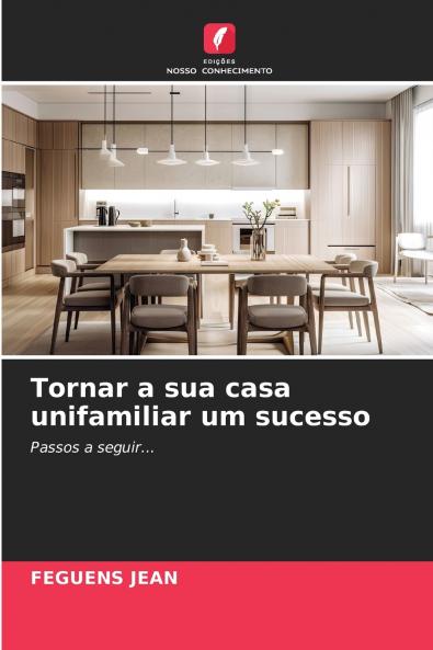 Tornar a sua casa unifamiliar um sucesso