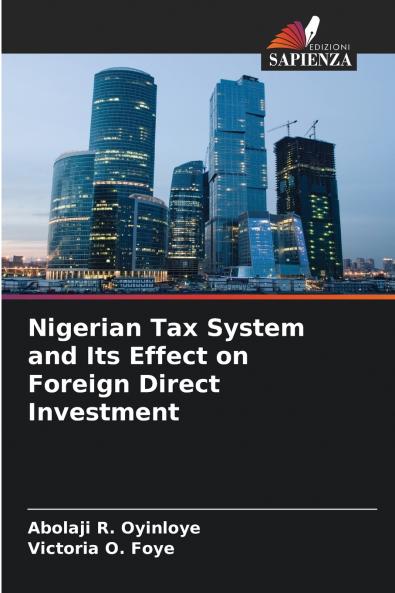 Nigerian Tax System and Its Effect on Foreign Direct Investment