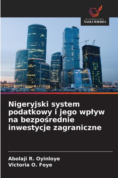 Nigeryjski system podatkowy i jego wpływ na bezpośrednie inwestycje zagraniczne