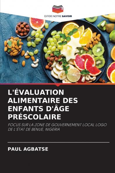 L'ÉVALUATION ALIMENTAIRE DES ENFANTS D'ÂGE PRÉSCOLAIRE