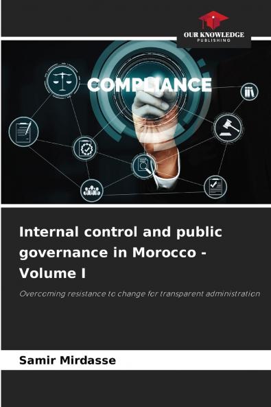 Internal control and public governance in Morocco - Volume I