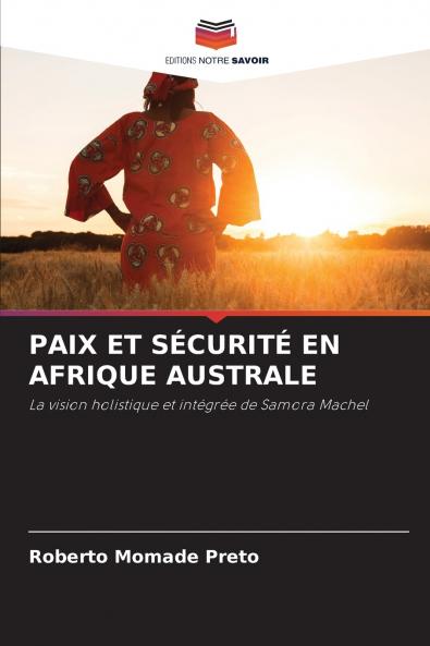 PAIX ET SÉCURITÉ EN AFRIQUE AUSTRALE