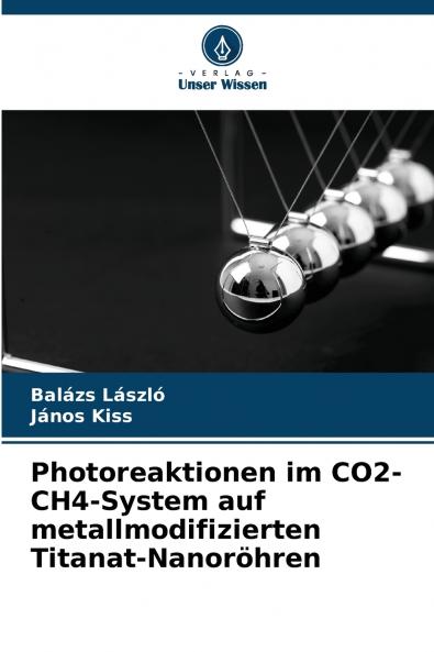 Photoreaktionen im CO2-CH4-System auf metallmodifizierten Titanat-Nanoröhren