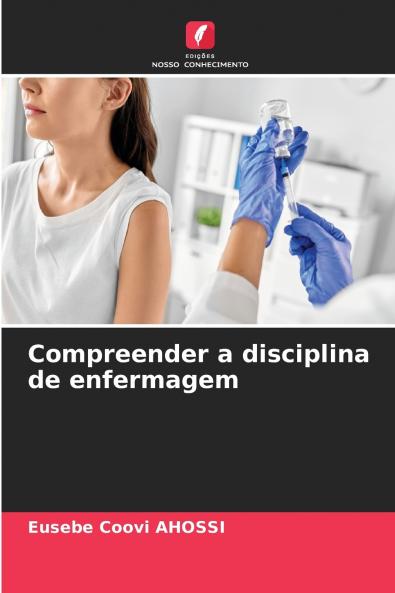 Compreender a disciplina de enfermagem
