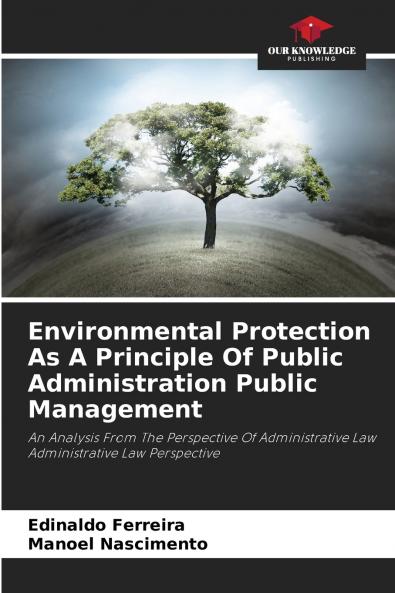 Environmental Protection As A Principle Of Public Administration Public Management