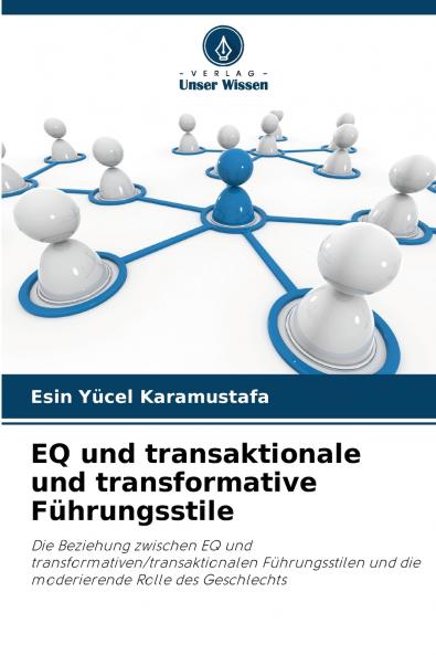 EQ und transaktionale und transformative Führungsstile