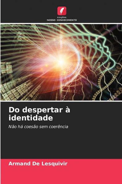 Do despertar à identidade