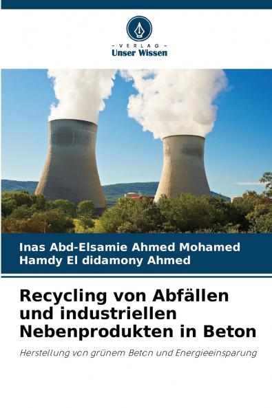 Recycling von Abfällen und industriellen Nebenprodukten in Beton