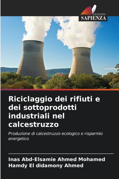 Riciclaggio dei rifiuti e dei sottoprodotti industriali nel calcestruzzo