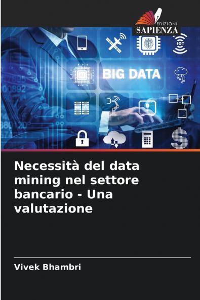 Necessità del data mining nel settore bancario - Una valutazione
