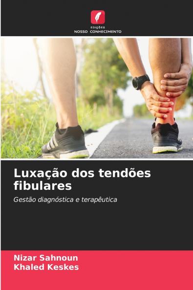Luxação dos tendões fibulares
