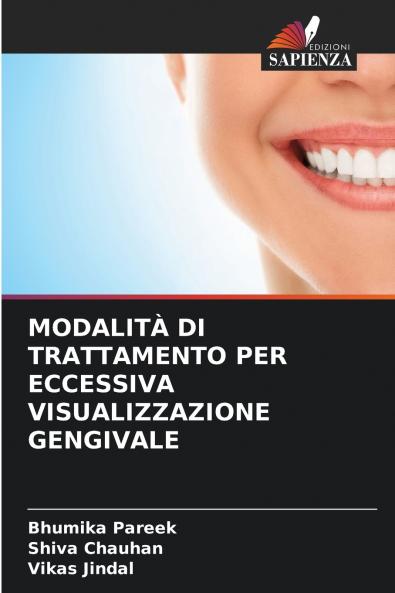MODALITÀ DI TRATTAMENTO PER ECCESSIVA VISUALIZZAZIONE GENGIVALE