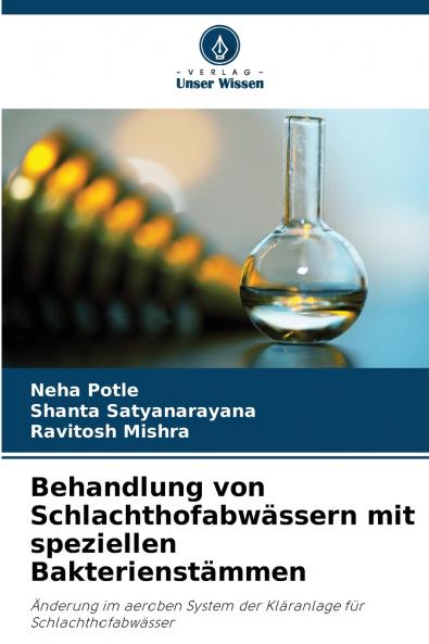Behandlung von Schlachthofabwässern mit speziellen Bakterienstämmen