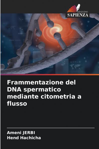 Frammentazione del DNA spermatico mediante citometria a flusso