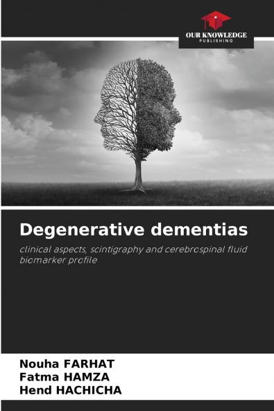 Degenerative dementias