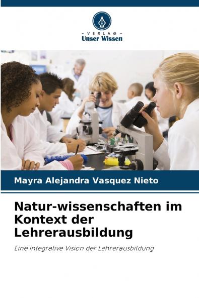Natur-wissenschaften im Kontext der Lehrerausbildung