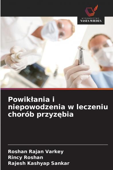 Powikłania i niepowodzenia w leczeniu chorób przyzębia