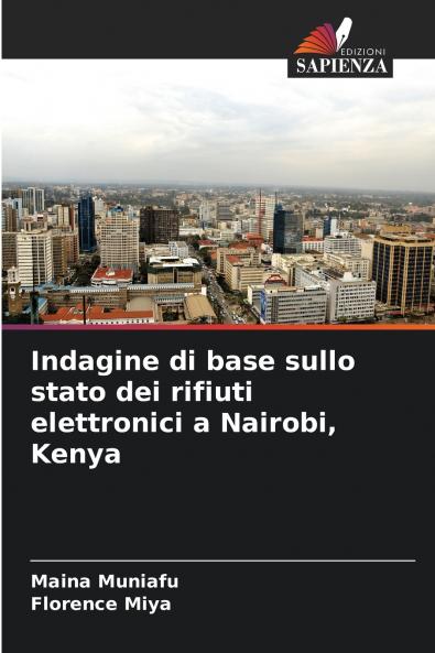 Indagine di base sullo stato dei rifiuti elettronici a Nairobi Kenya