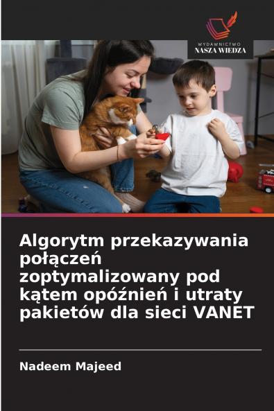 Algorytm przekazywania połączeń zoptymalizowany pod kątem opóźnień i utraty pakietów dla sieci VANET