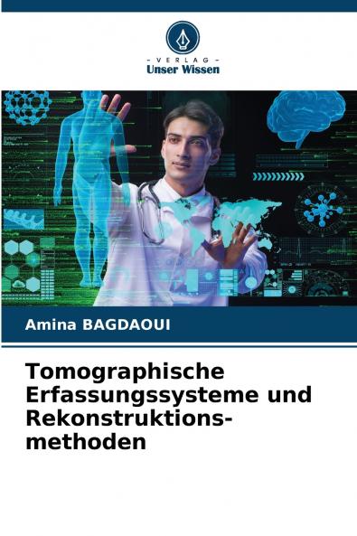 Tomographische Erfassungssysteme und Rekonstruktions-methoden